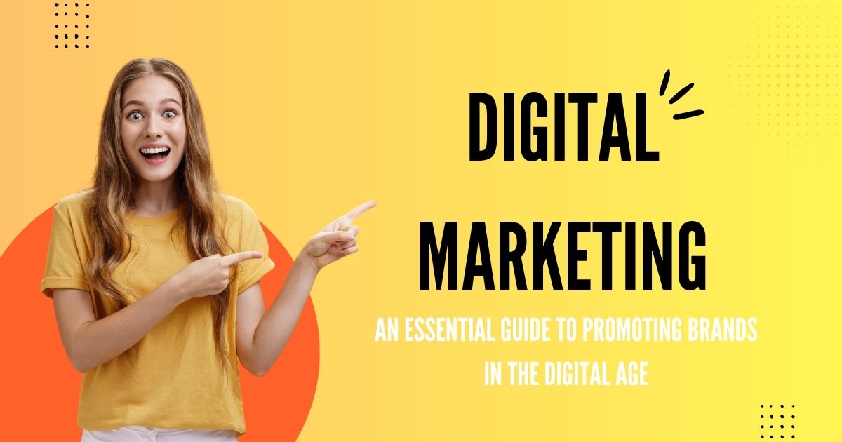 What Are Some Examples of Digital Marketing? Here's A Complete Guide