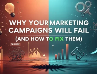 Digital Marketing Campaigns Will Fail