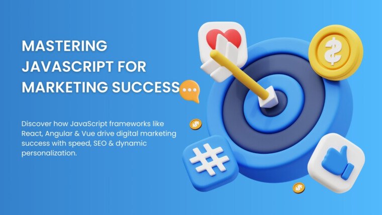 Mastering JavaScript Frameworks for Digital Marketing Success