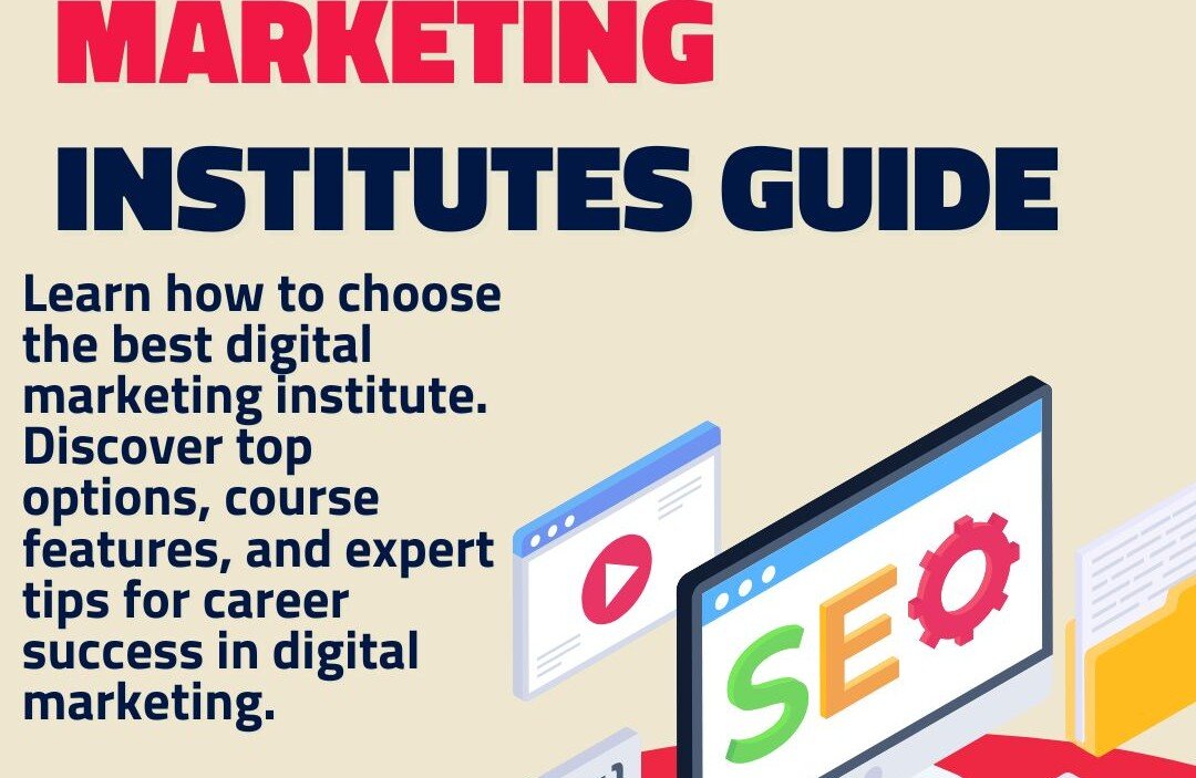 Best Digital Marketing Institutes Guide