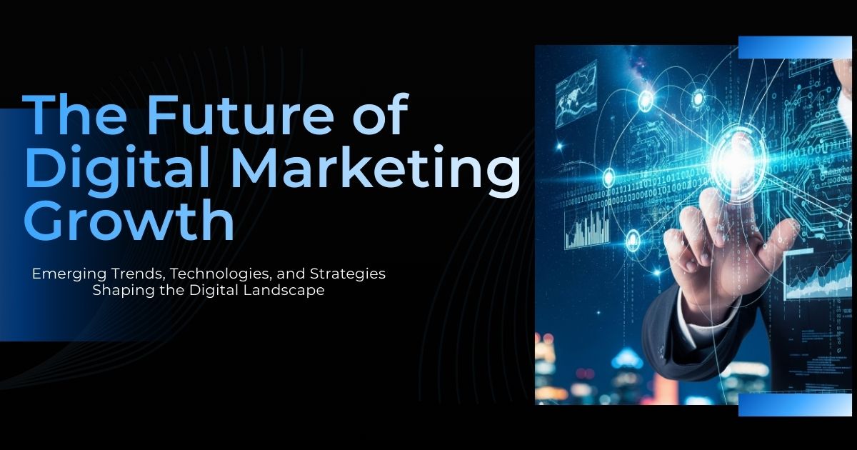Future of Digital Marketing Growth