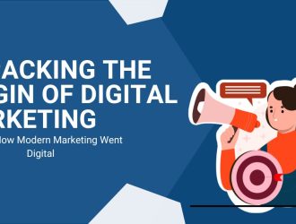 Unpacking the Origin of Digital Marketing