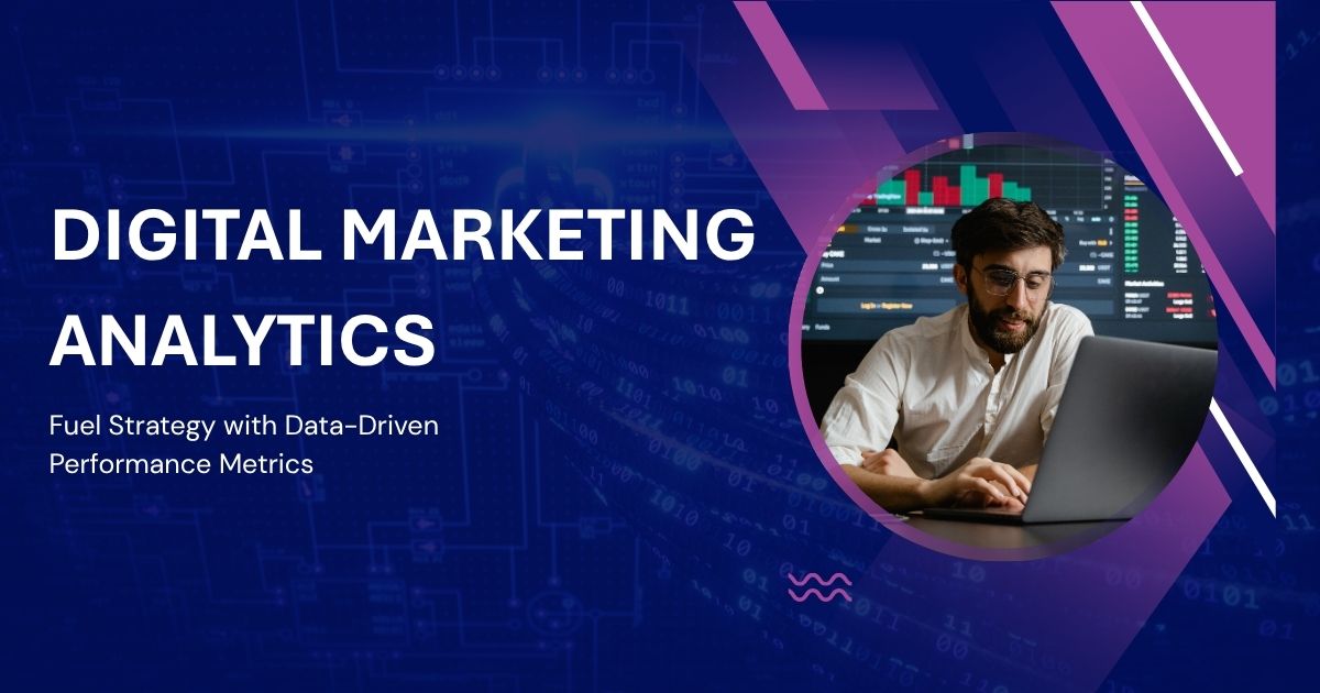 Digital Marketing Analytics for Financial Services: A Complete Guide
