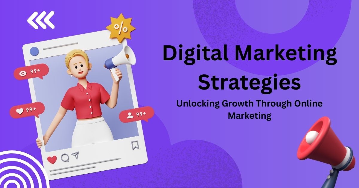 Digital Marketing Strategies That Drive Real Results