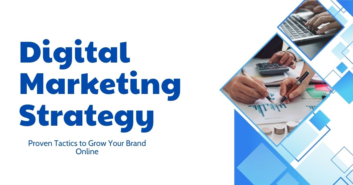 The Complete Digital Marketing Strategy Blueprint