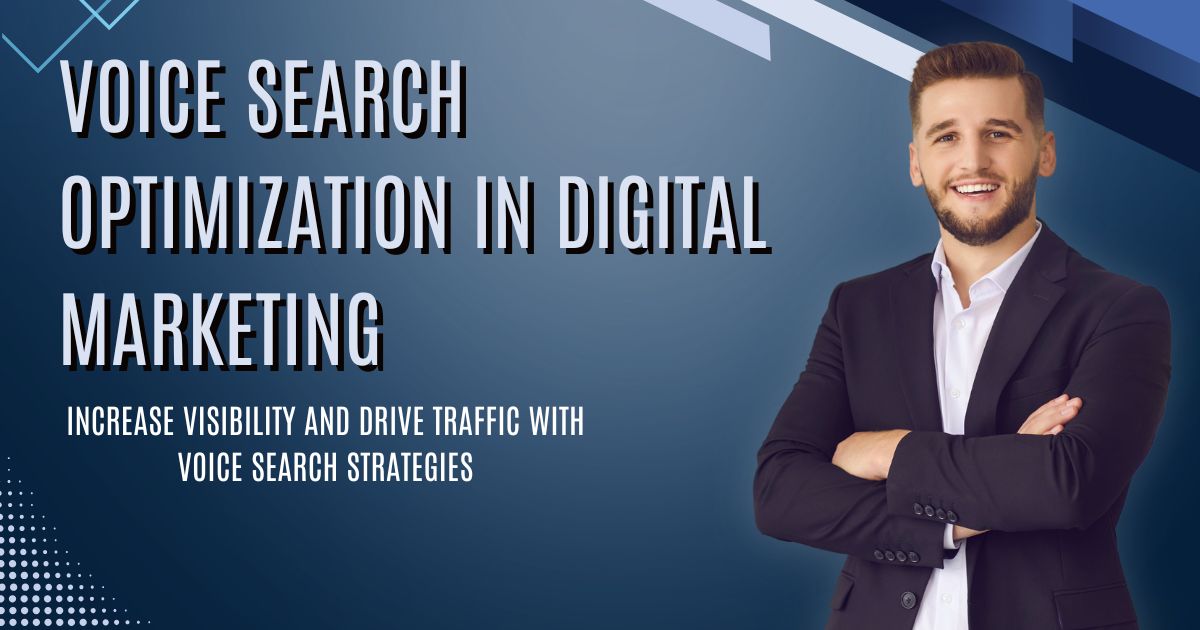 Voice Search Optimization in Digital Marketing