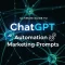 ChatGPT Automation Marketing Prompts