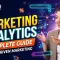 Marketing Analytics A Complete Guide to Data-Driven Marketing