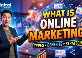 What Is Online Marketing Types, Benefits, and Strategies